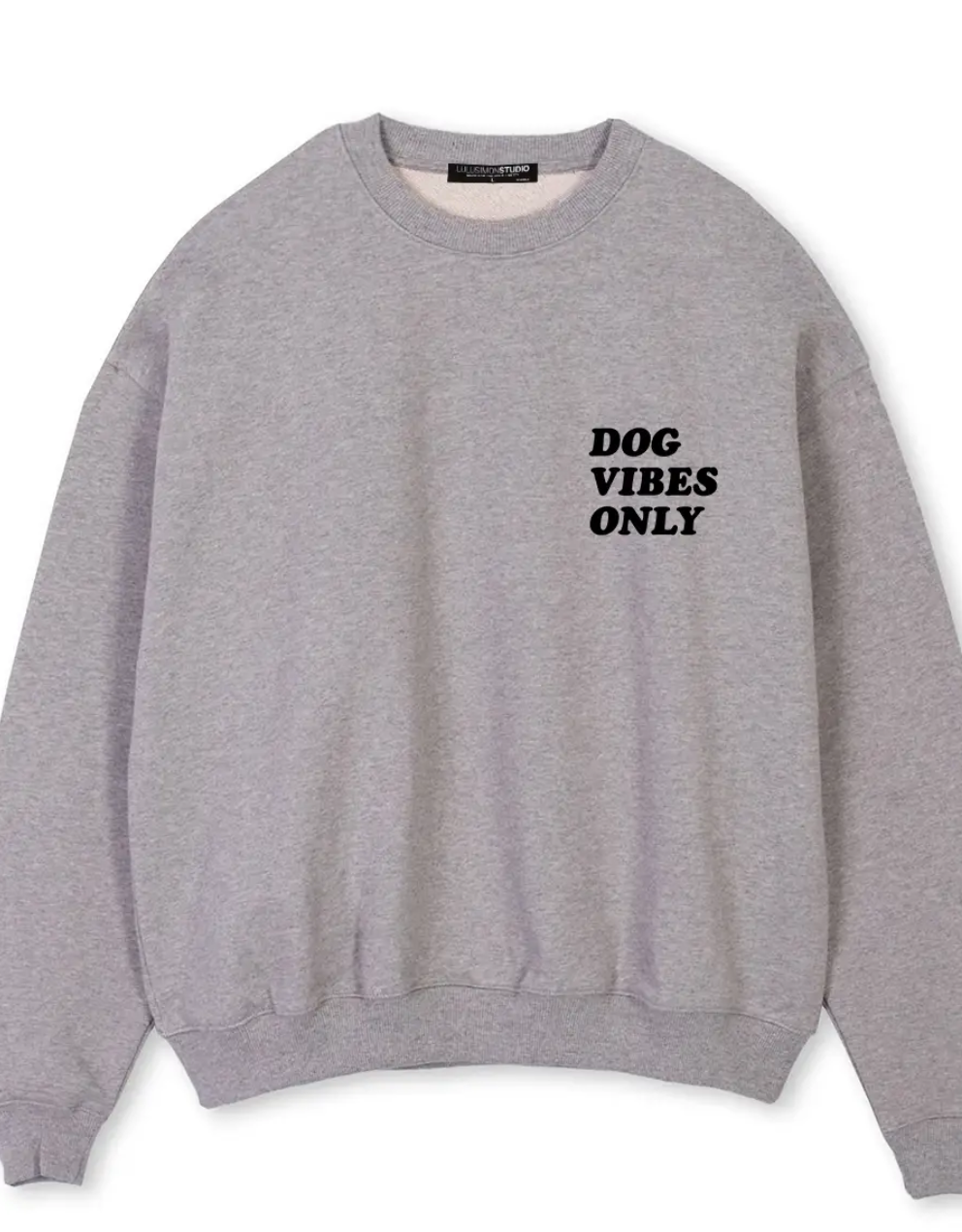 Dog Vibes Only Sweatshirt
