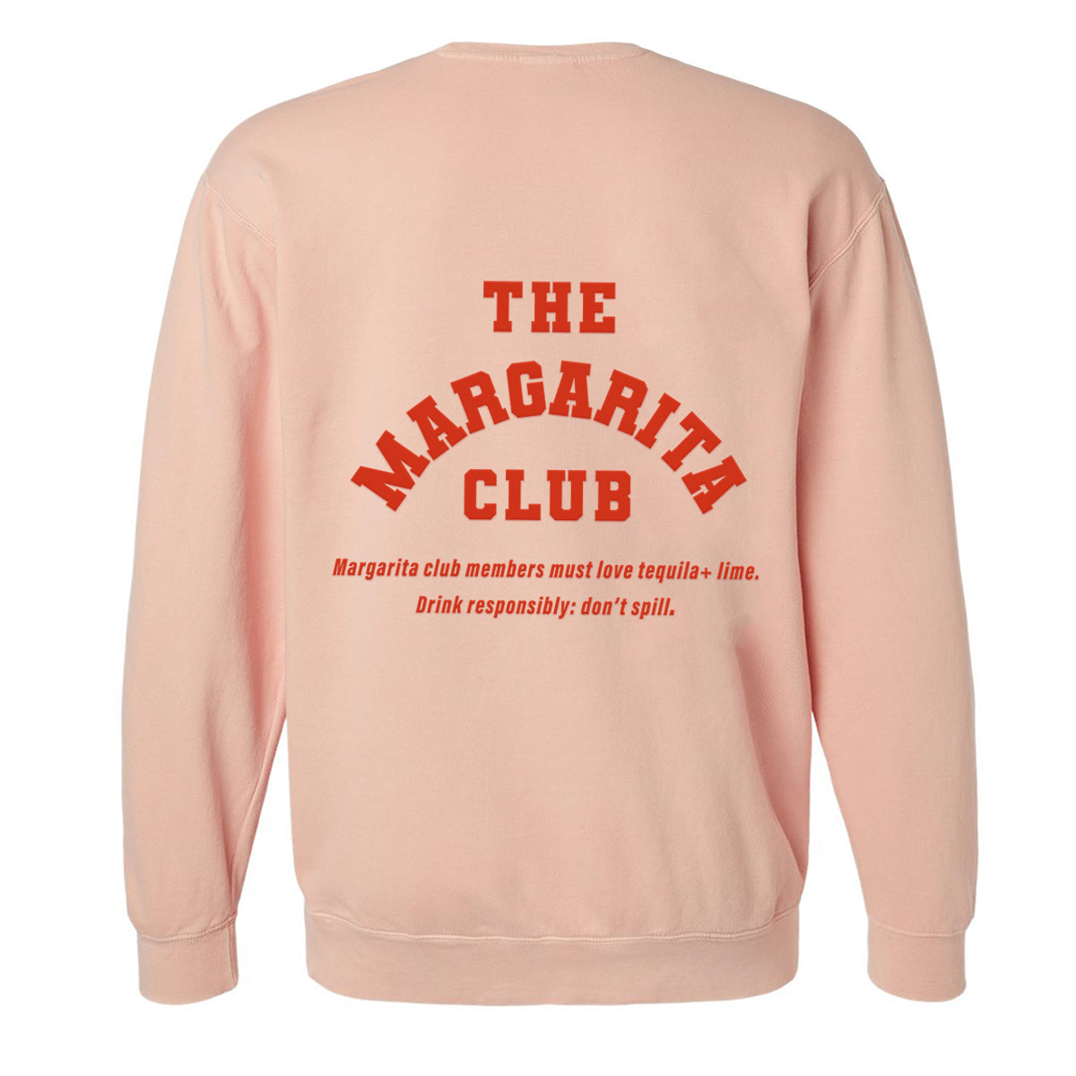 The Margarita Club Garment Dye Sweatshirt