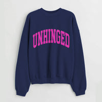 Unhinged Sweatshirt